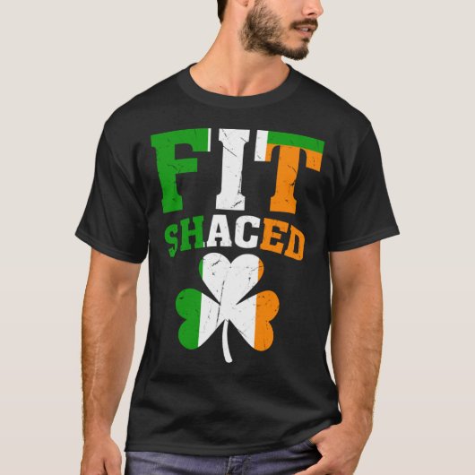 Fit Shaced Irish  St Patricks Day Shamrock drinkin T-shirt (Voorkant)