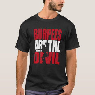 Fitness Burpees zijn de duivelse kiem T-shirt