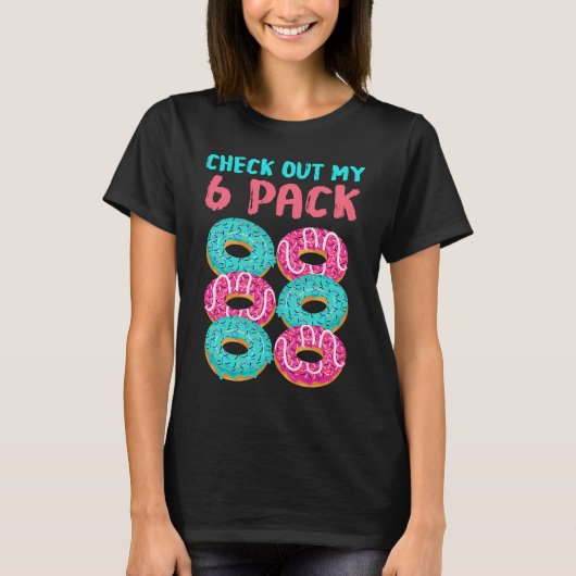 Fitness Check Out My Six Pack Doughnut Abs T-shirt (Voorkant)