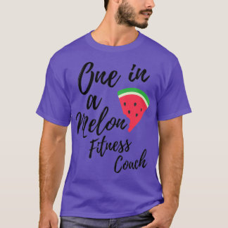 Fitness Coach Gift Ideeën One in een Melon Fitness T-shirt