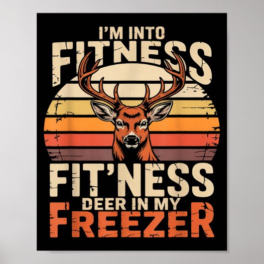 Fitness Deer In My Zer Deer Hunting  Poster (Voorkant)