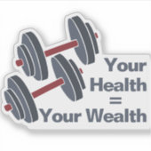 Fitness dumbbell uw gezondheid = uw rijkdom sticker (Voorkant)