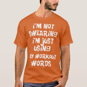 Fitness Gym Ik vloek niet alleen met mijn werk T-shirt
