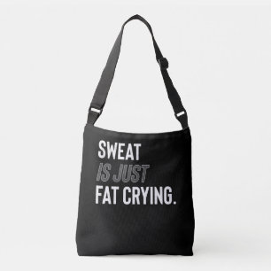 Fitness Gym Workout Motivation Sweat is een vetdro Crossbody Tas