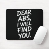 Fitness Humor Dear Abs Saying For Lifting And Exer Muismat (Met muis)