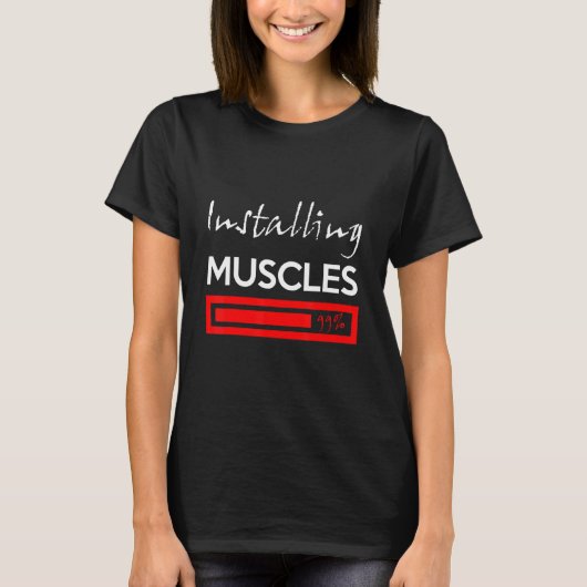 Fitness Installing Muscles Please Wait Workout 1 T-shirt (Voorkant)