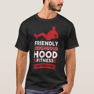Fitness Instructeur Fitness Coach Vriendelijke tra T-shirt