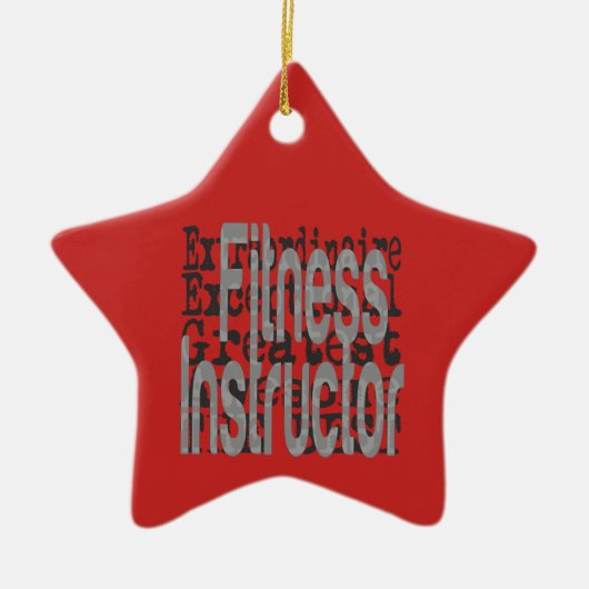Fitness Instructor Extraordinaire Keramisch Ornament (Voorkant)