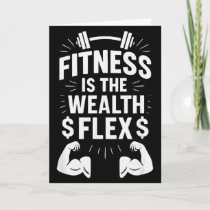 Fitness is de rijkdom Flex, Motiverende spreuk _1 Kaart