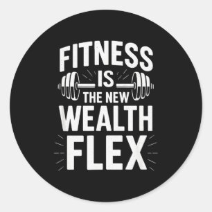 Fitness is de rijkdom Flex, Motiverende spreuk Ronde Sticker