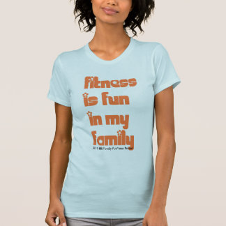 Fitness is leuk in mijn familie t-shirt