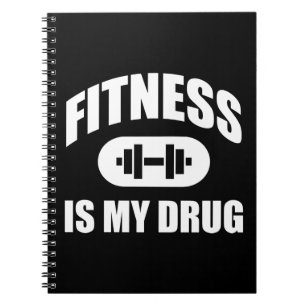 Fitness is mijn drug - Gym Workout Motivatie Notitieboek