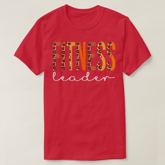 Fitness Leader leopard Squad Cute Fall Autumn Than T-shirt (Design voorkant)