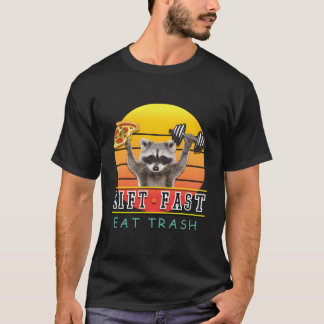 Fitness Lift Fast Eat Trash Raccoon Pizza T-shirt