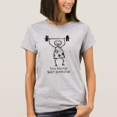 Fitness Motivation voor Beginners T-shirt (Voorkant)