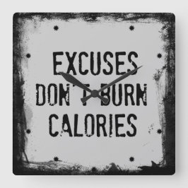 Fitness Quote. Excuses branden niet Vierkante Klok