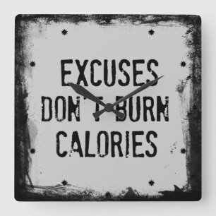 Fitness Quote. Excuses branden niet Vierkante Klok