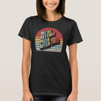 Fitness Retro We krijgen Pizza na deze grappigheid T-shirt