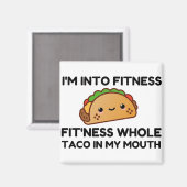 FITNESS TACO IN MIJN MOND GRAPPIG MAGNEET (Voorkant / Achterkant)
