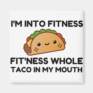 FITNESS TACO IN MIJN MOND GRAPPIG MAGNEET