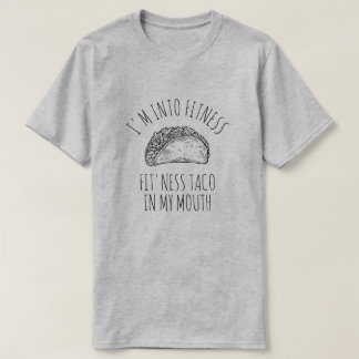 FITNESS TACO IN MIJN MOUTH-MANNEN T-Shirt