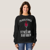 Fitness Wine In Mouth Drinking  Drinker Sayings Gr Trui (Voorkant volledig)