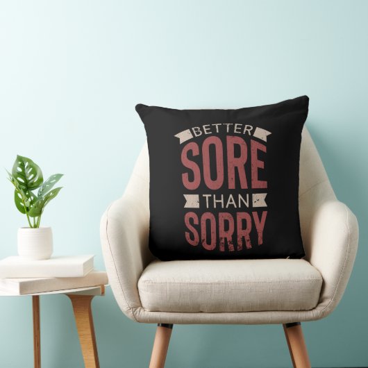Fitness Workout Gym Better Sore Sorry Gezegde Kussen (Stoel)