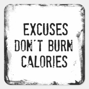 Fitnessofferte. Excuses branden niet Vierkante Sticker
