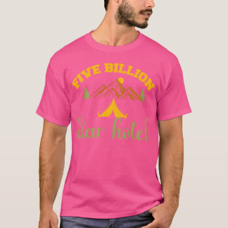 Five miljard ster hotel kampeerterrein Camping Cam T-shirt