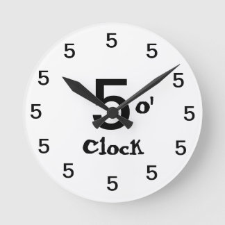 Five o' clock ronde klok