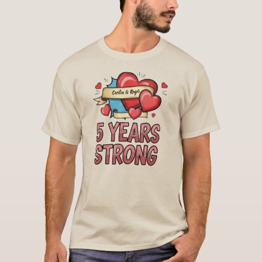 Five Year Strong Customizable T-shirt (Voorkant)