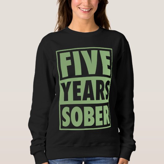 Five Years Sober Recovering 5 Years Sobriety Anniv Trui (Voorkant)