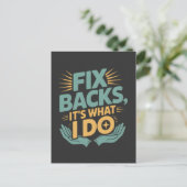 Fix Backs Het is wat ik doe Chiropractor Quote Briefkaart (Staand voorkant)