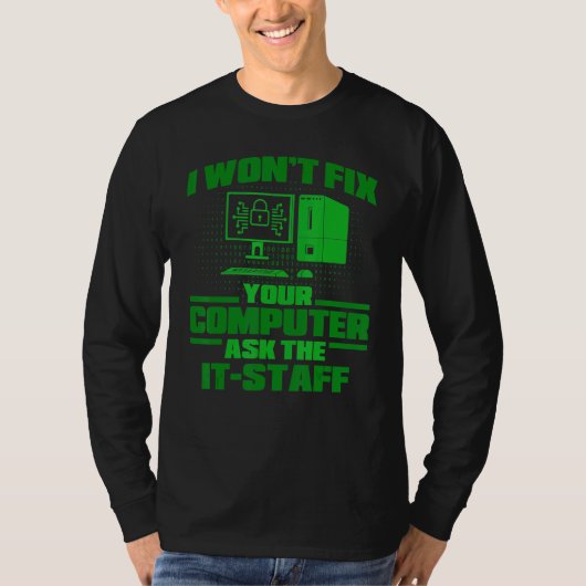 Fix Computer Ask IT-medewerkers, cyberwisser en be T-shirt (Voorkant)