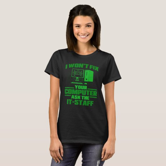 Fix Computer Ask IT-medewerkers, cyberwisser en be T-shirt (Voorkant volledig)