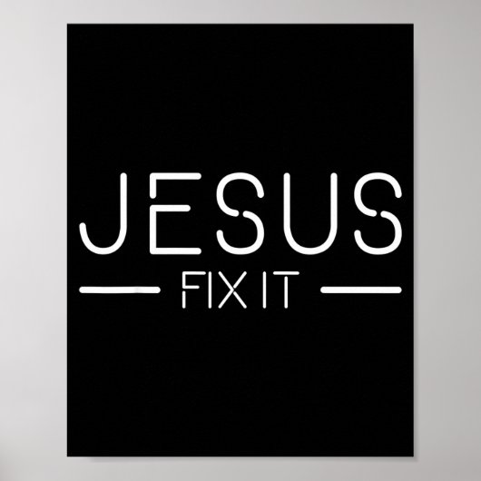 Fix It Jesus Funny Christian Fashion  Poster (Voorkant)