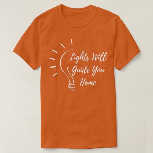 Fix You Lights Will Guide You Home T-shirt (Design voorkant)