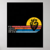 Fix Your Hearts Or Die  Poster (Voorkant)