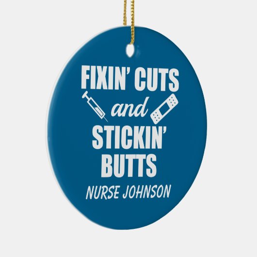 Fixin' Cuts and Stickin' Butts grappenverpleegster Keramisch Ornament (Rechts)