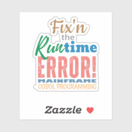 Fixing Mainframe Cobol Runtime Error Sticker