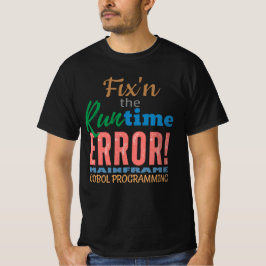 Fixing Mainframe Cobol Runtime Error T-shirt