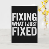 Fixing What I Just Fixed Funny Mechanic Diy Garage Kaart (Gele Bloem)