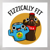 Fizzic Fit Funny Fizzy Cola Pun Poster (Voorkant)