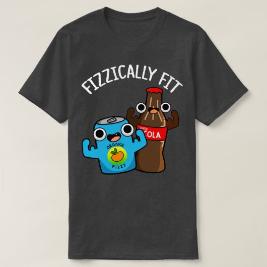 Fizzic Fit Funny Fizzy Cola Pun T-shirt (Design voorkant)