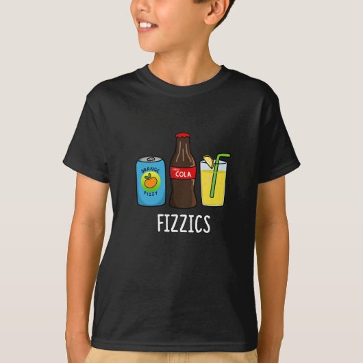 Fizzics Funny Fizzy Cola Drink Pun Dark BG T-shirt (Voorkant)