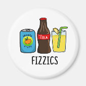 Fizzics Funny Fizzy Cola Drink Pun Magneet (Voorkant)