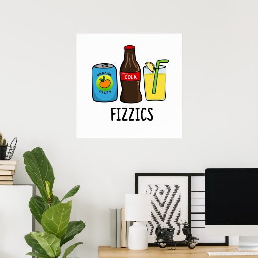 Fizzics Funny Fizzy Cola Drink Pun Poster (Thuiskantoor)