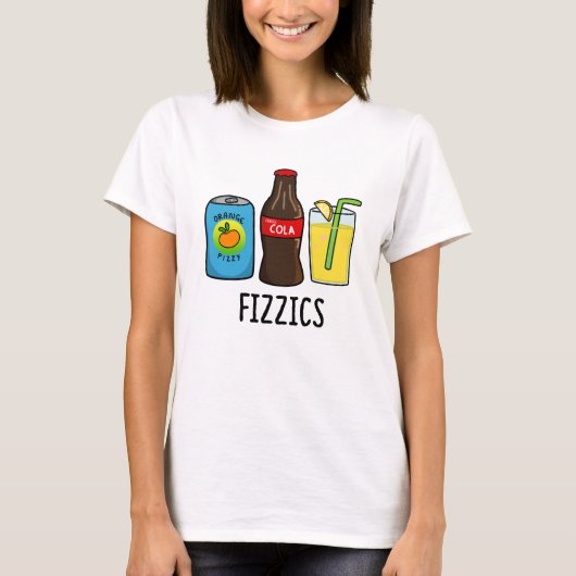 Fizzics Funny Fizzy Cola Drink Pun T-shirt (Voorkant)