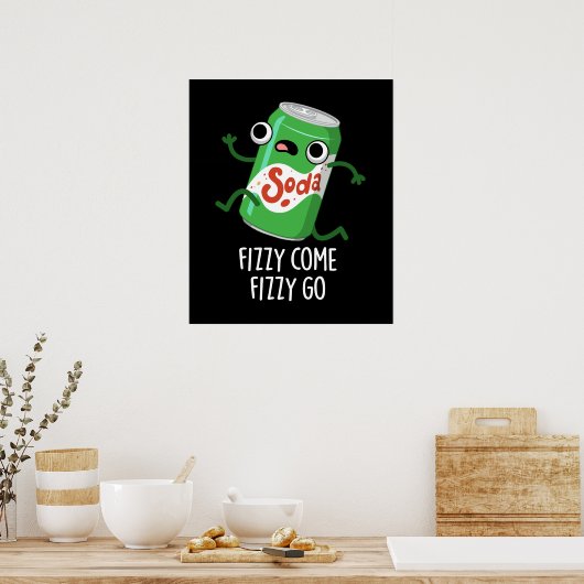 Fizzy come Fizzy Go Funny Soda Pop Pun Dark BG Poster (Keuken)