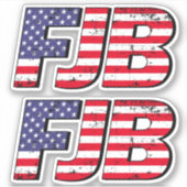 FJB F Biden Grappige anti Biden pro Trump 2024 Sticker (Voorkant)